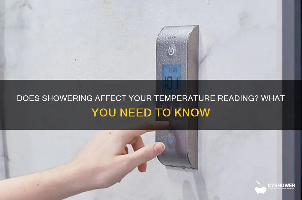 can taking your temperature after a shower