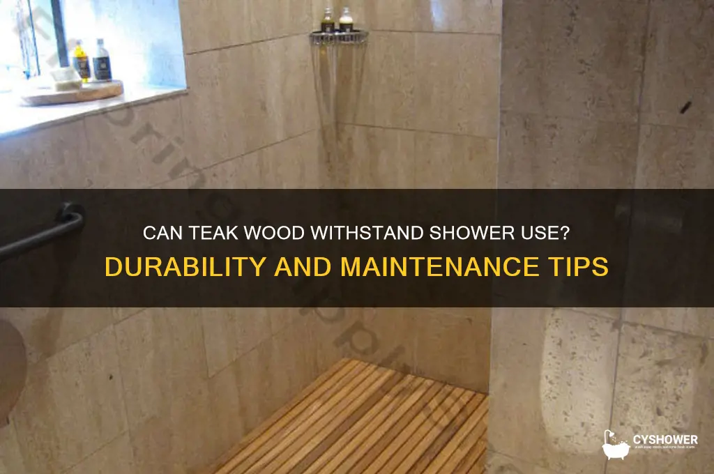 can teak wood go in the shower