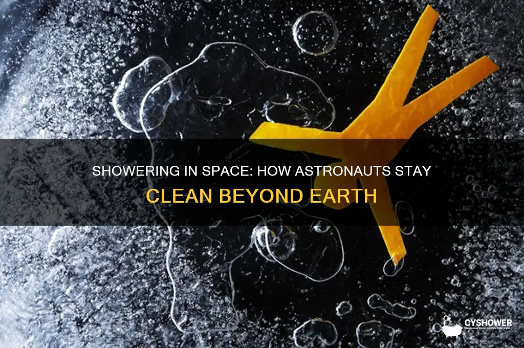 can the astronauts shower in space