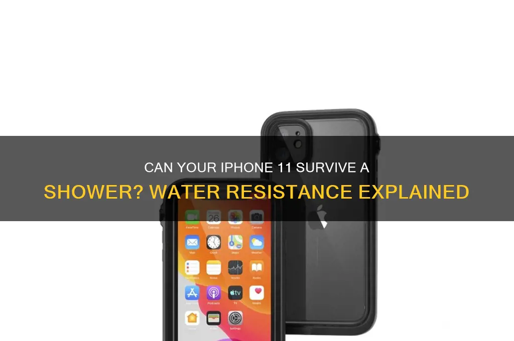 can the iphone 11 go in the shower