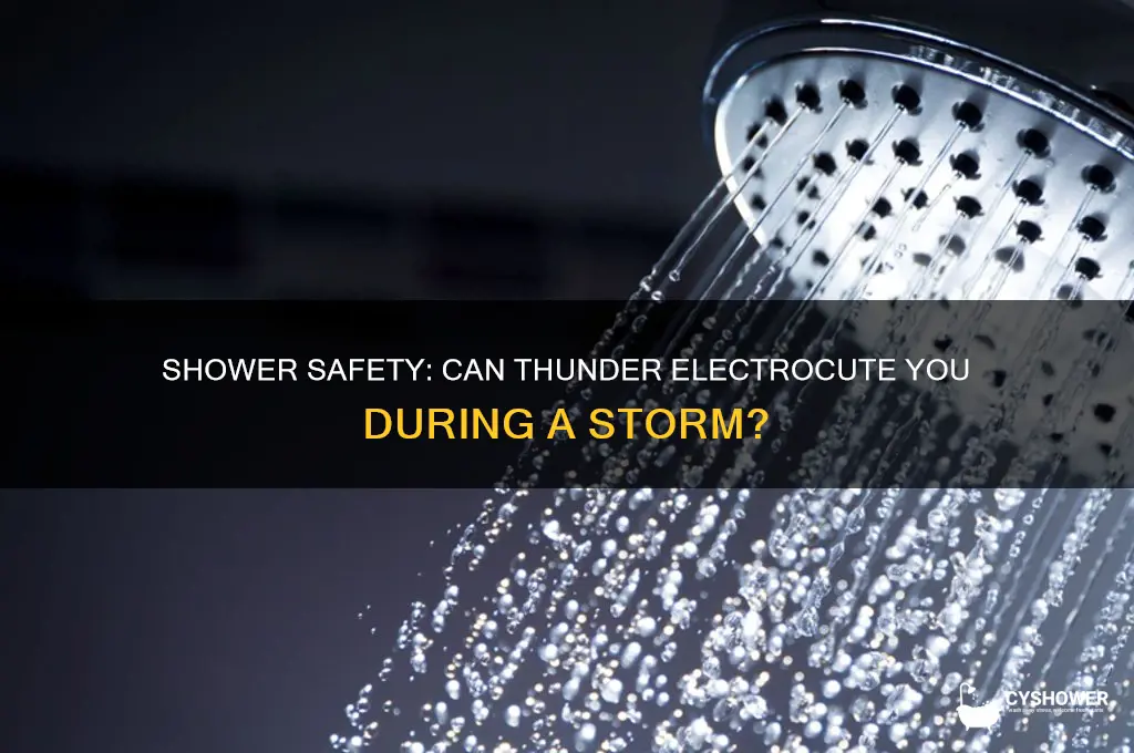 can thunder electrocute you in the shower