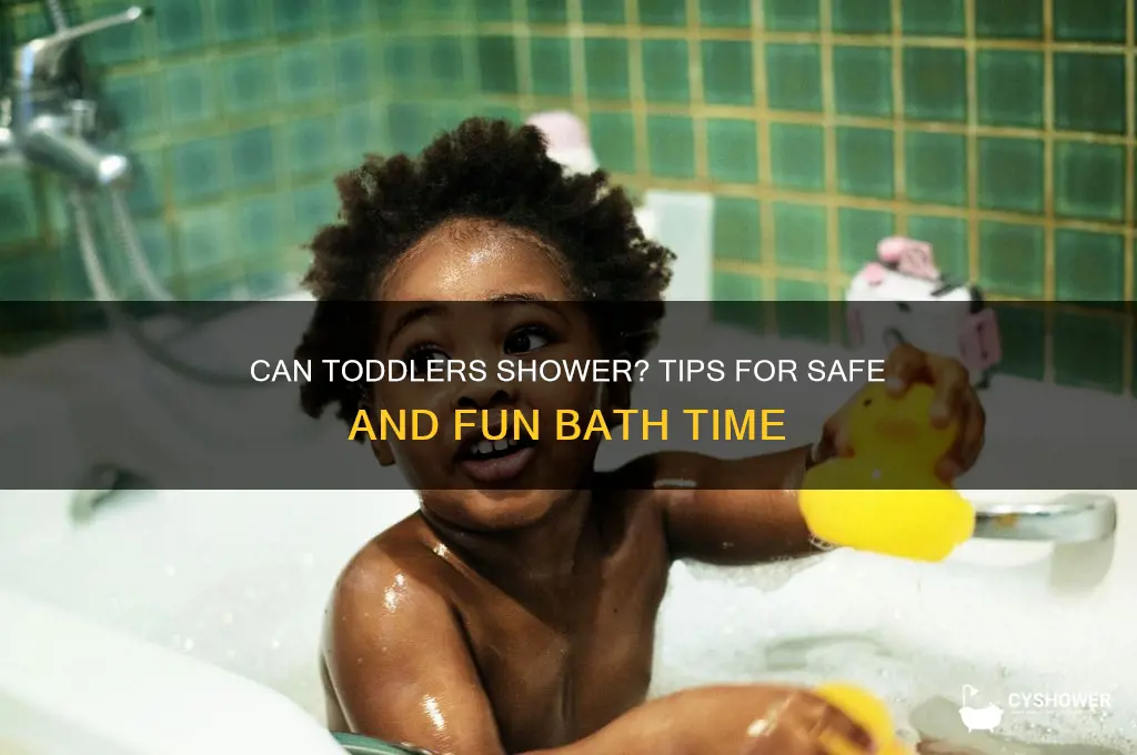 can toddlers shower