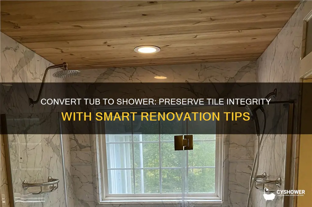 can tub be converted to shower without damaging tile