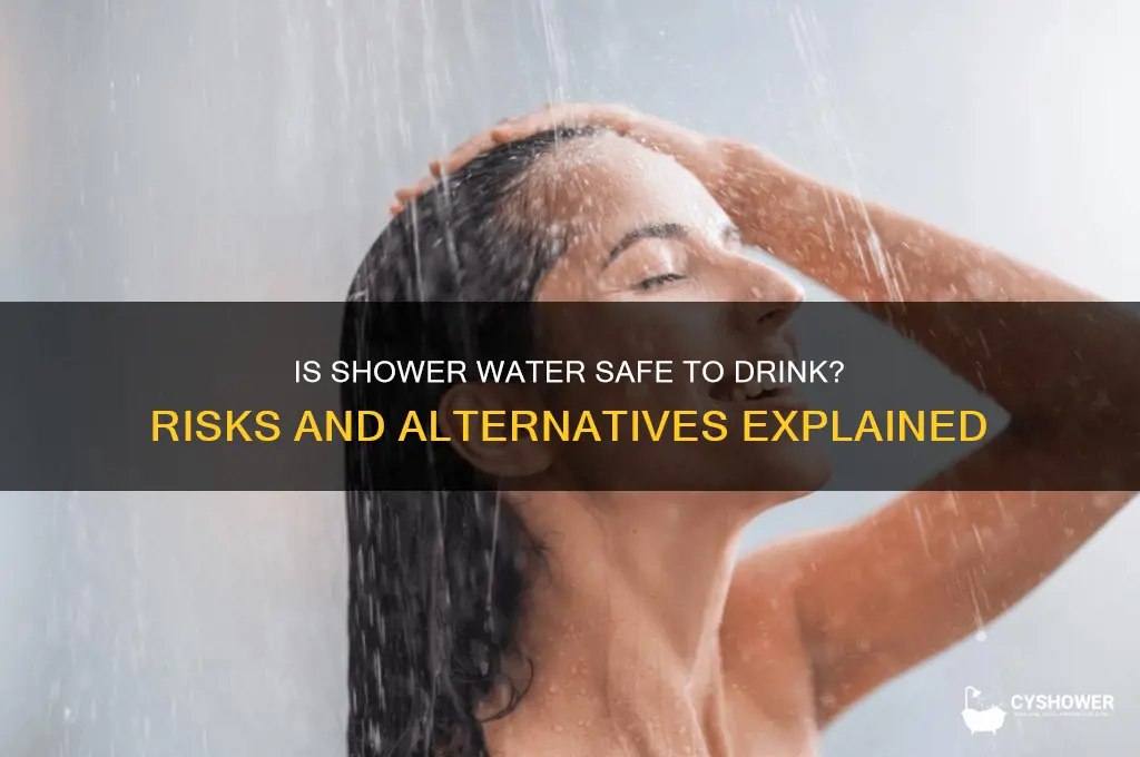 can u drink shower water