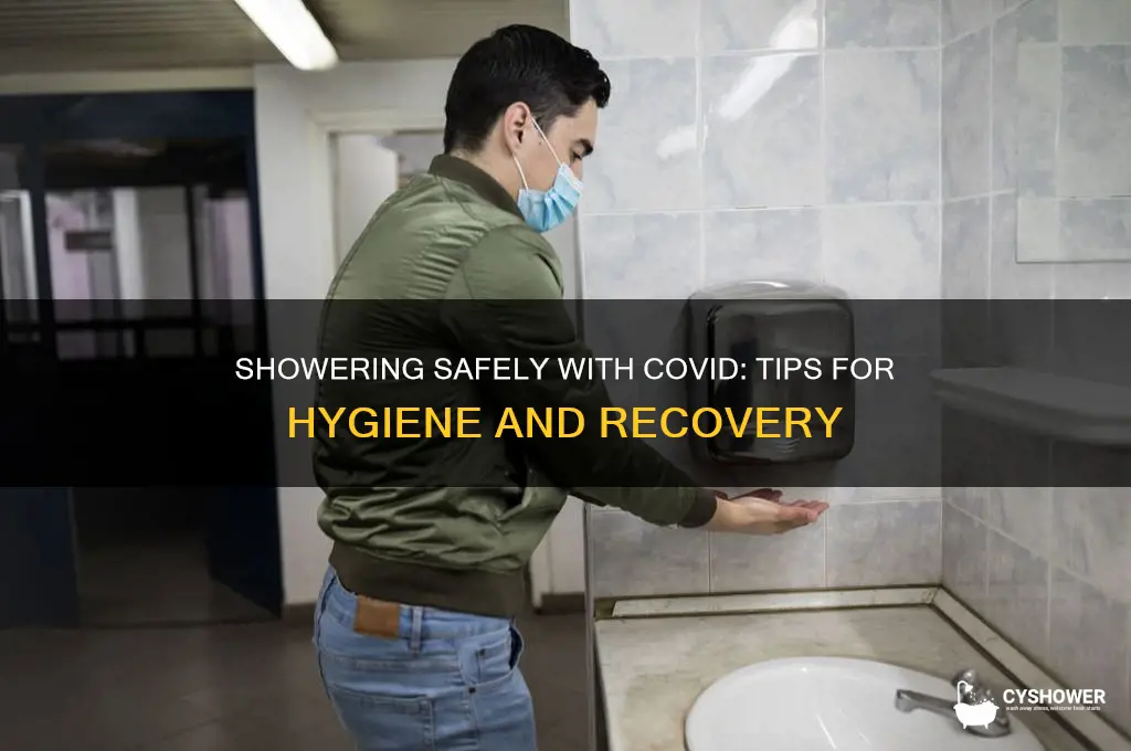 can u have a shower with covid