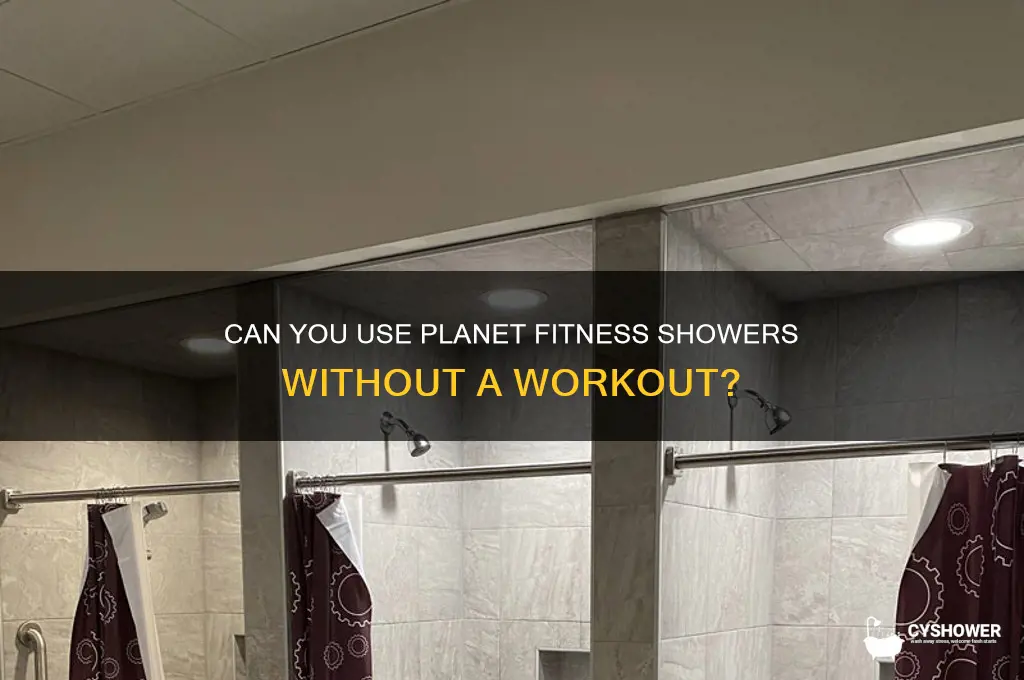 can u just go in planet fitness to shower