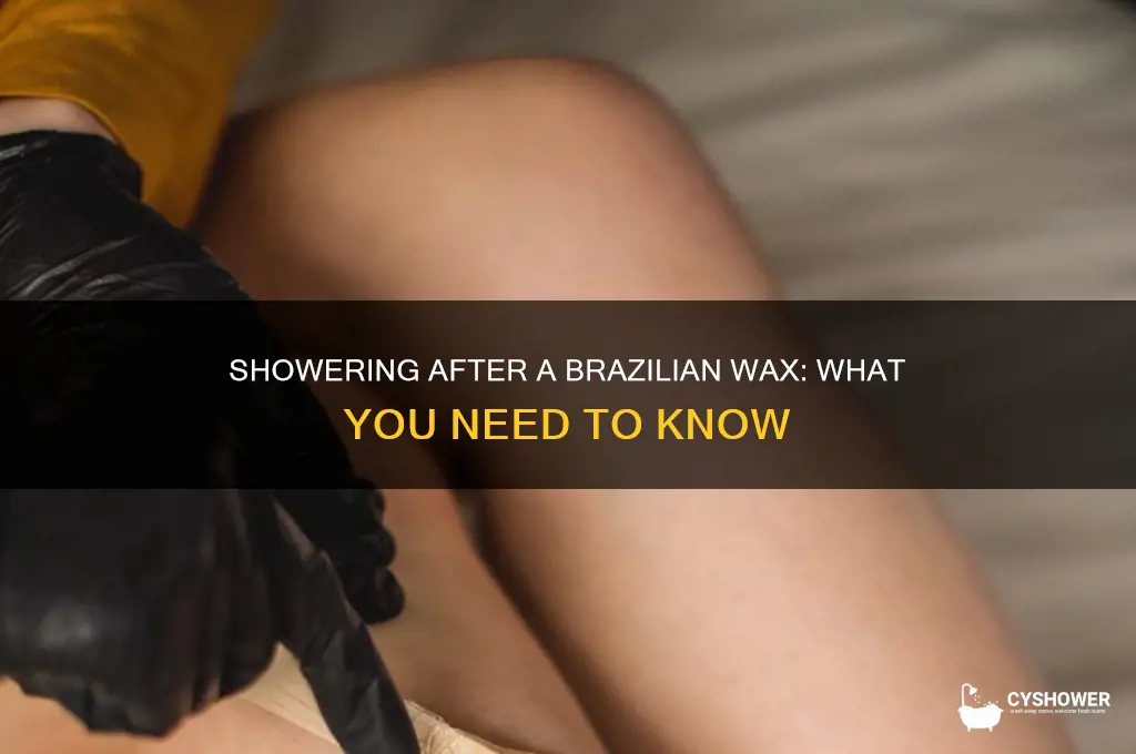 can u shower after a brazilian wax