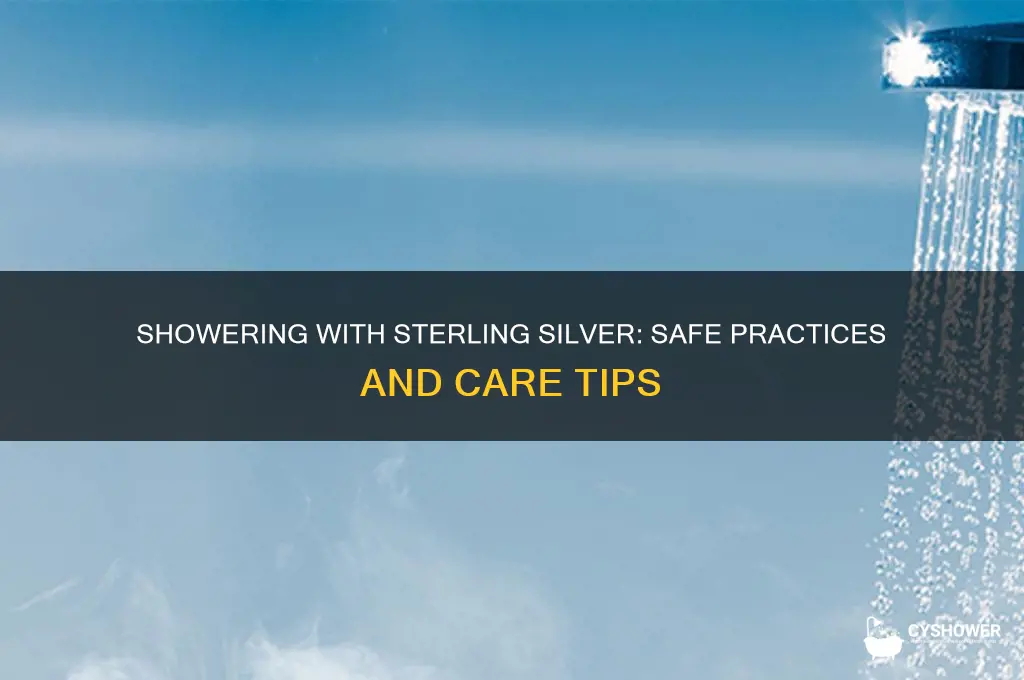 can u shower in sterling silver