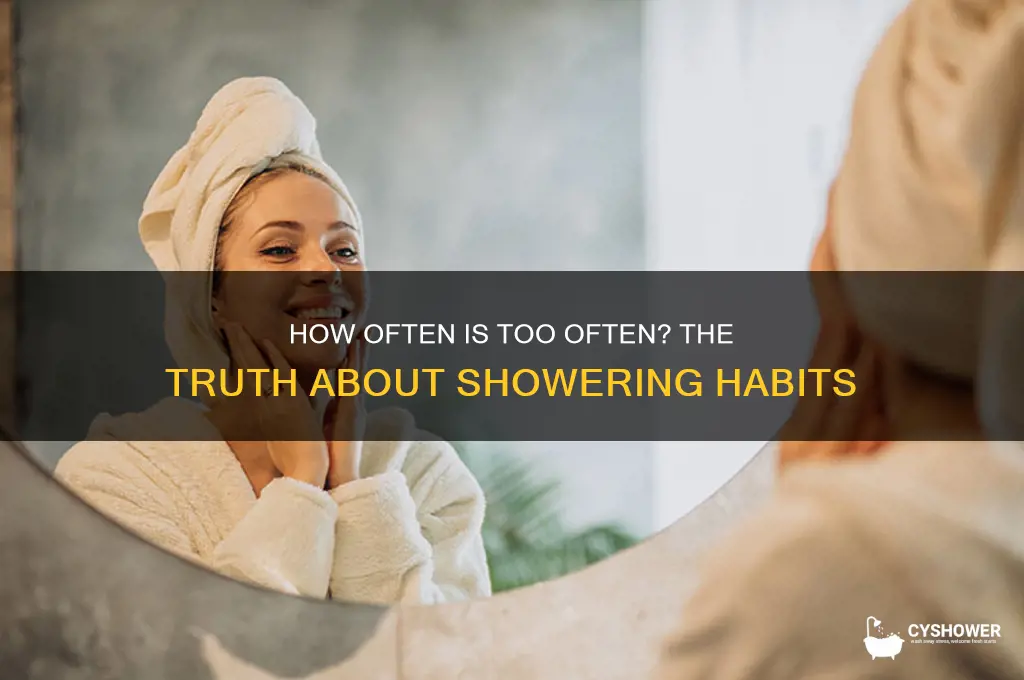 can u shower too much