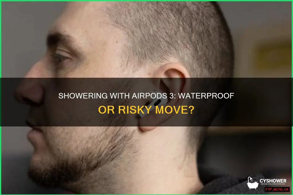 can u shower with airpods 3