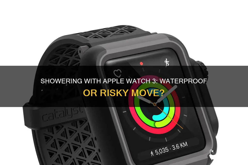 can u shower with applpe watch 3