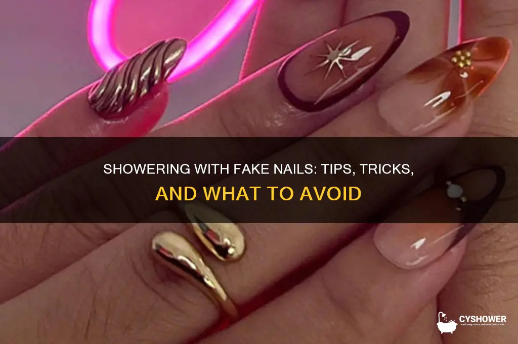 can u shower with fake nails