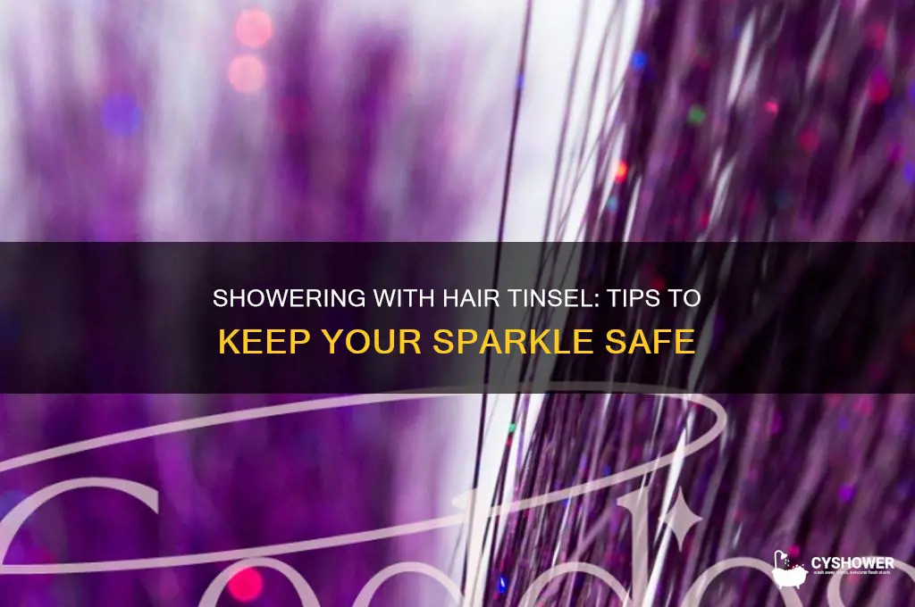 can u shower with hair tinsel