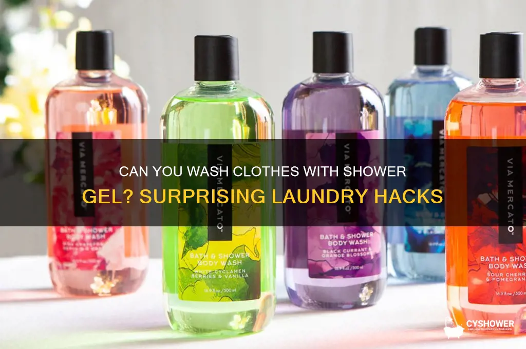 can u wash clothes with shower gel