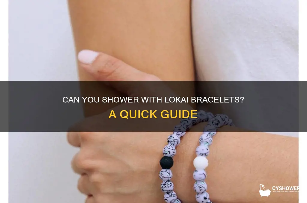 can u wear lokai bracelets in the shower