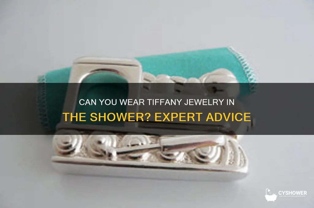 can u wear tiffany in the shower
