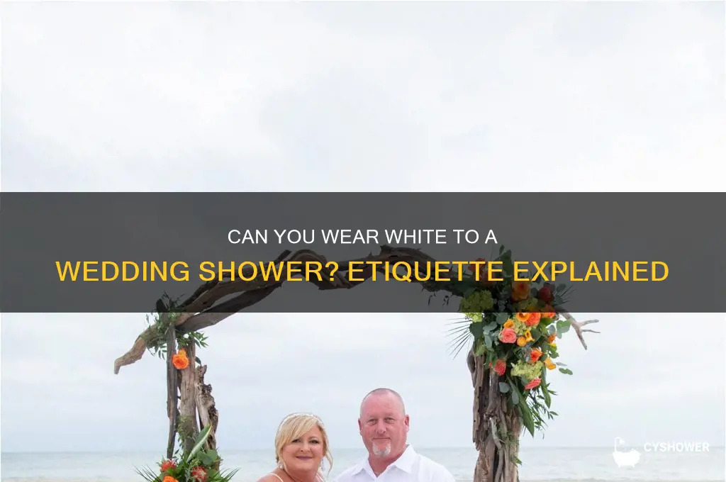 can u wear white to a wedding shower