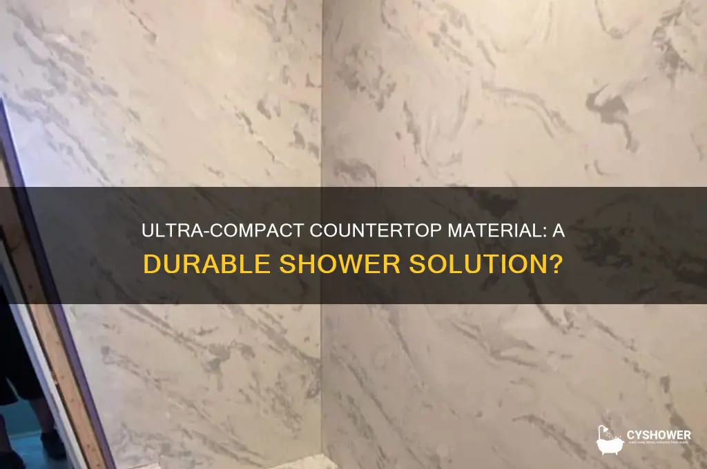 can ultra-compact countertop material work in a shower