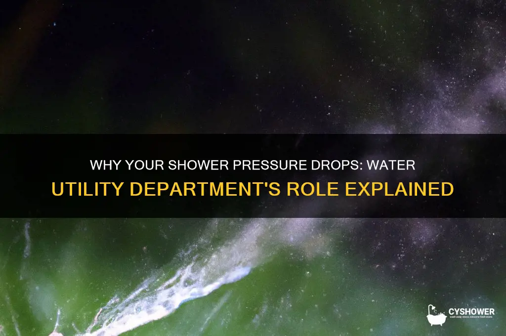 can water utility department decrease water pressure in shower