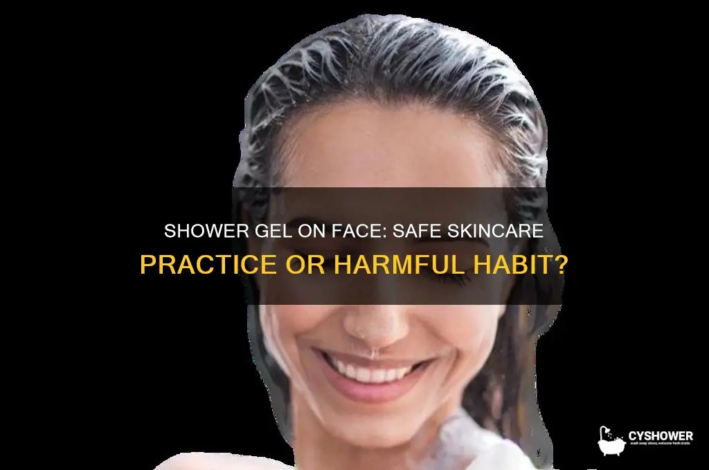 can we apply shower gel on face