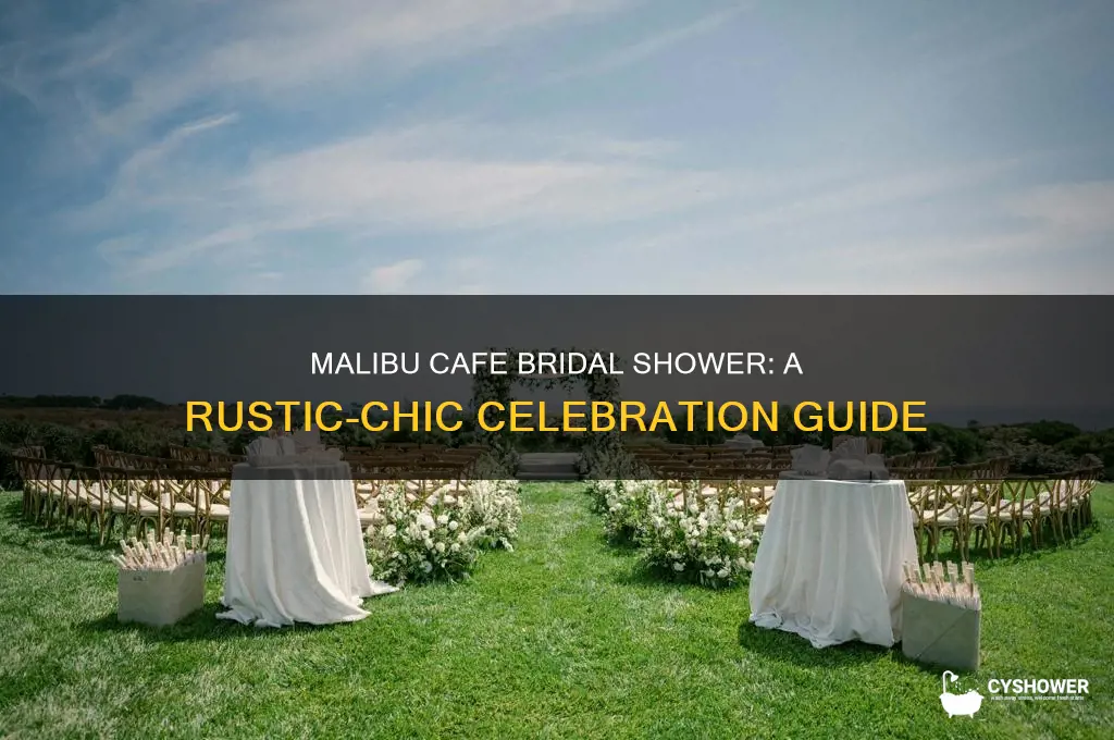 can we do a bridal shower at malibu cafe