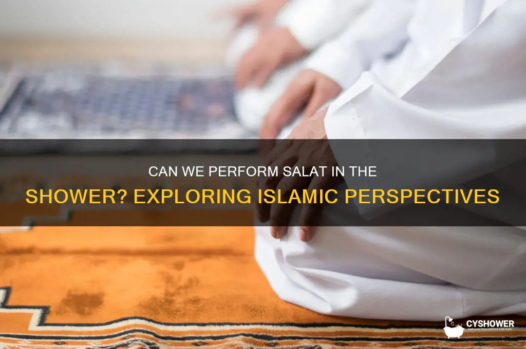 can we make salat in the shower