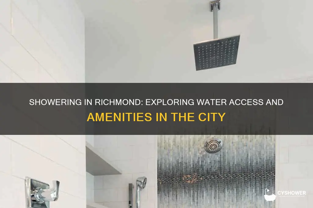 can we shower in richmond