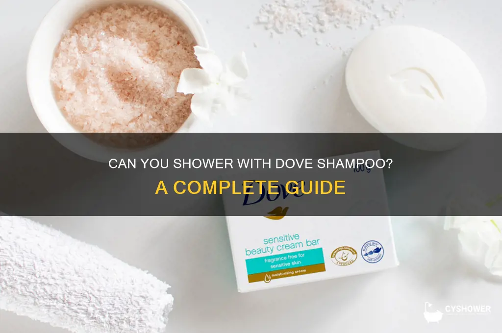 can we shower qith a dove shampoo