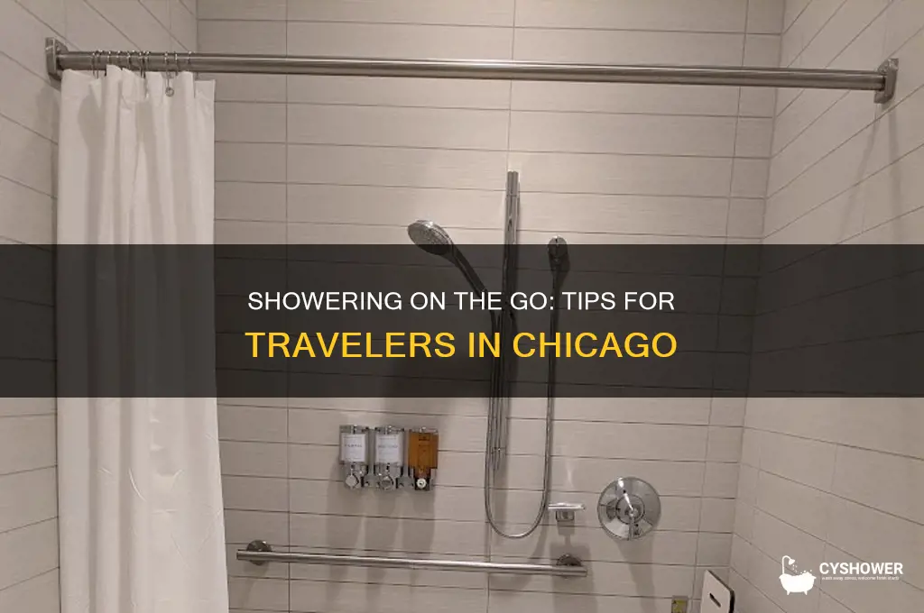 can we take a shower while on journey in chicago
