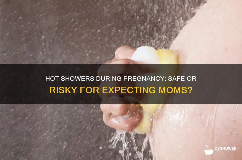 can we take hot shower during h 6tpregnancy