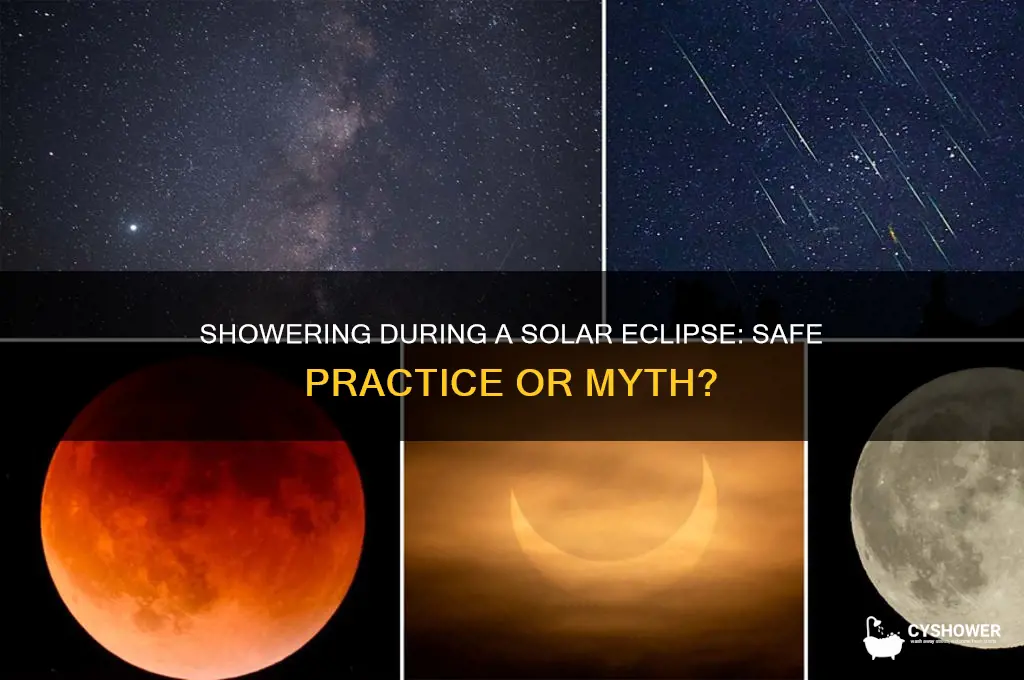 can we take shower during solar eclipse