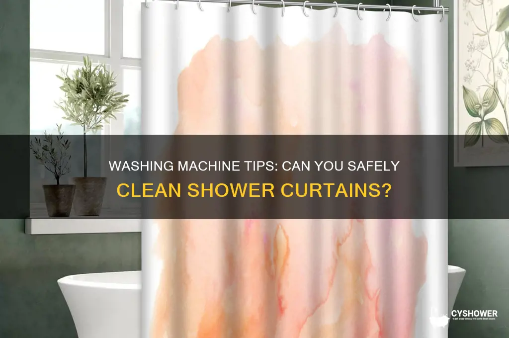 can we wash shower curtain in washing machine