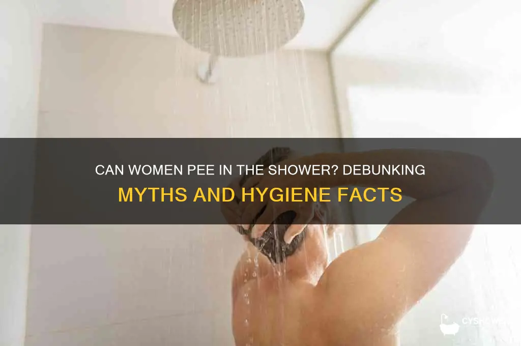 can women pee in the shower