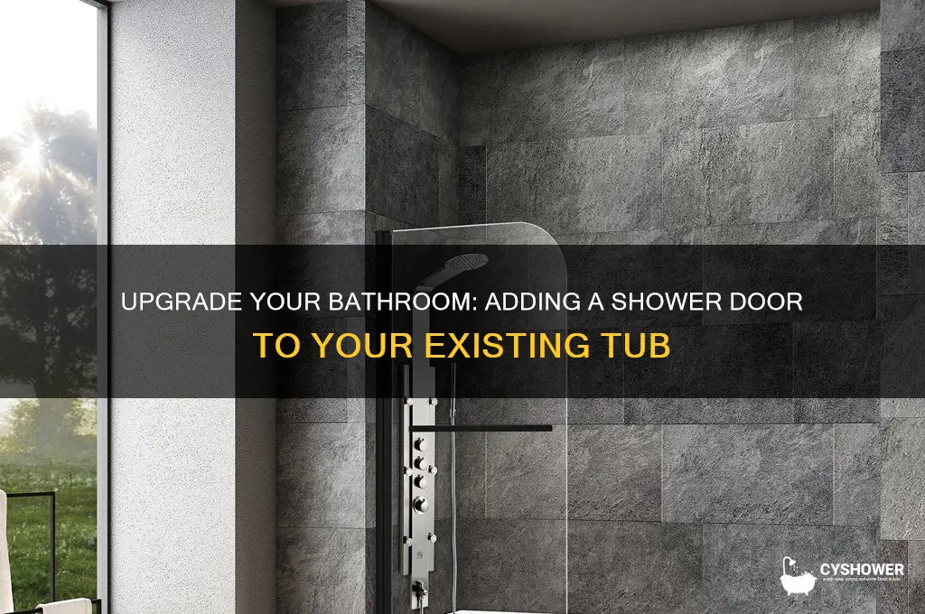 can you add a shower door to an existing tub