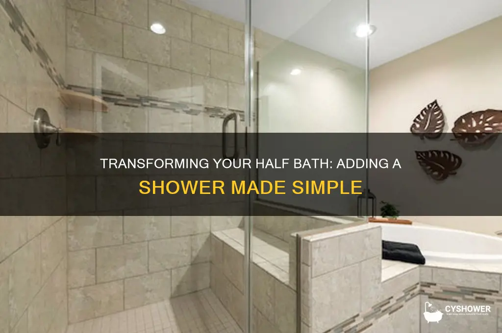 can you add a shower to a half bath