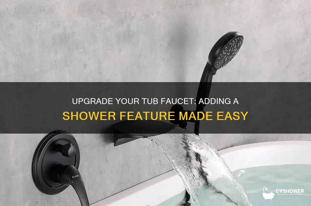 can you add a shower to your tub faucer