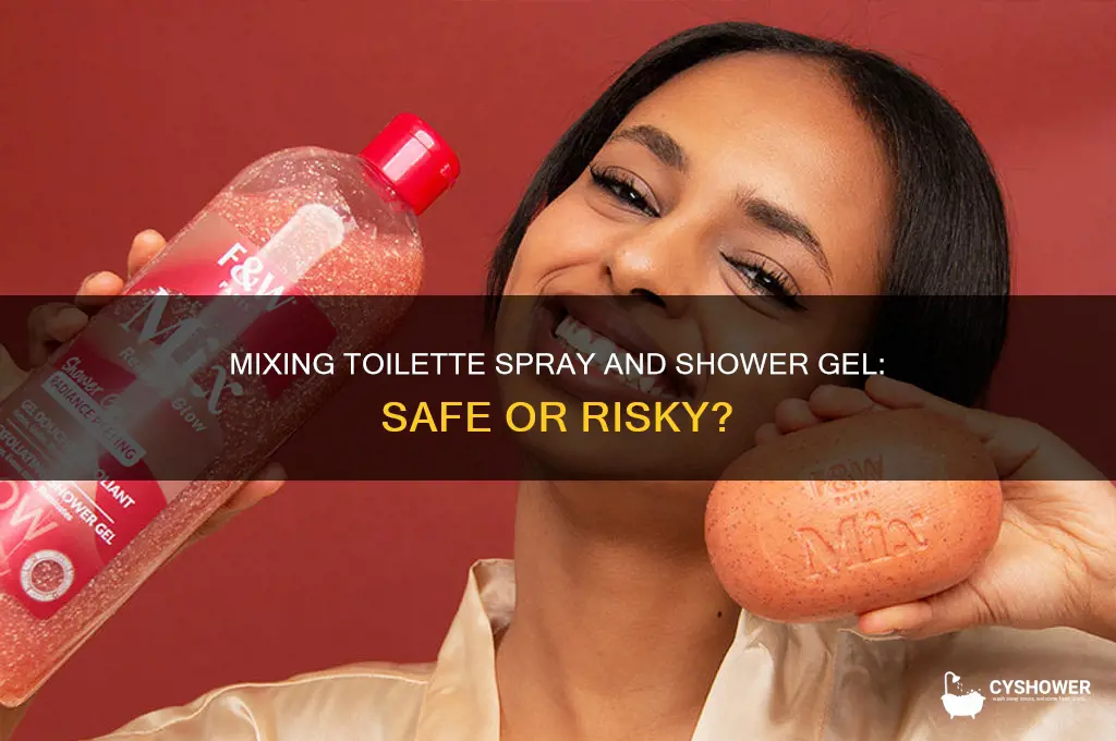 can you add toliette spray to shower gel