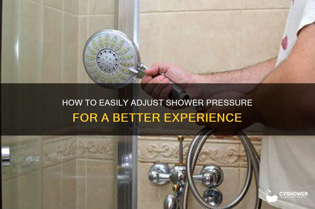 can you adjust shower pressure