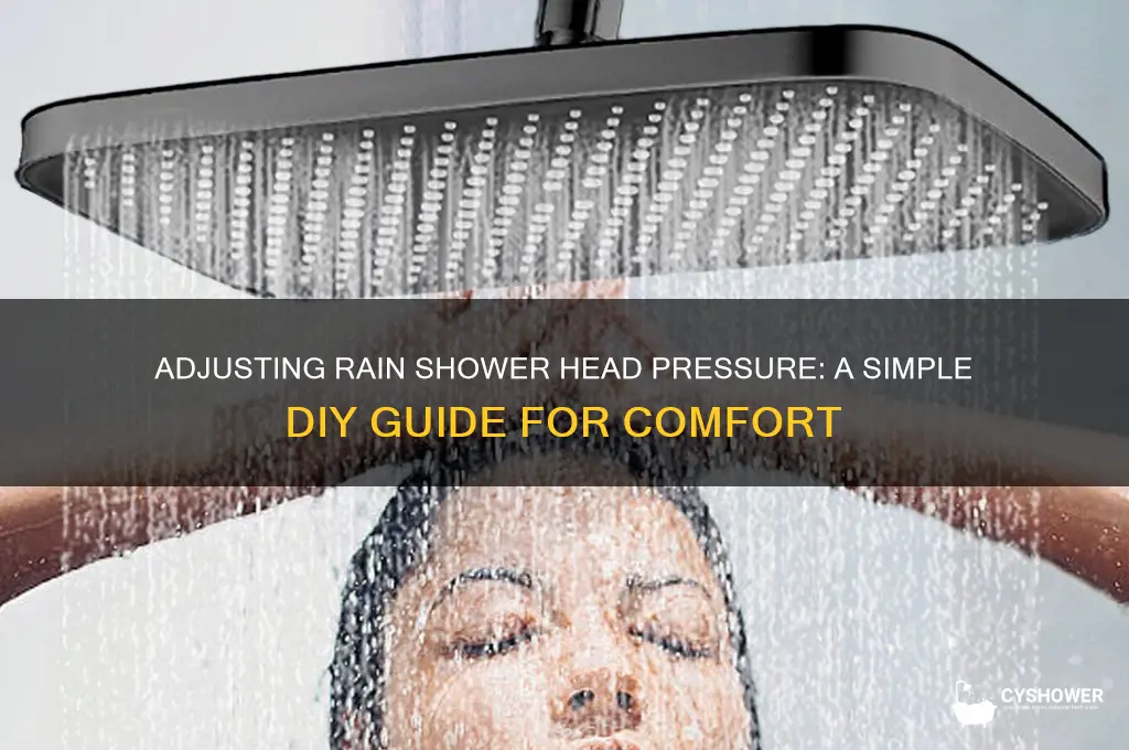 can you adjust the pressure on a rain shower head