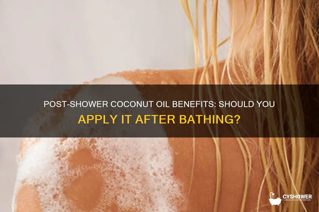 can you apply coconut oil after shower