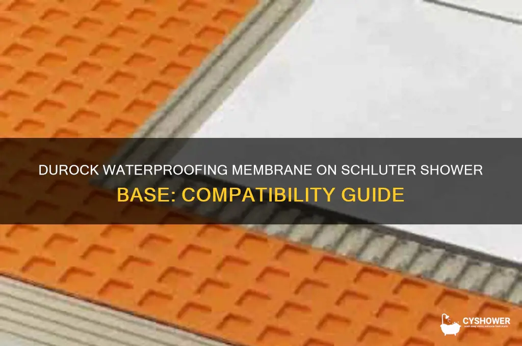 can you apply durock waterproofing membrane to schluter shower base