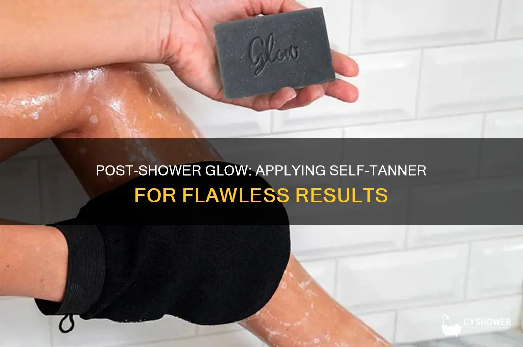 can you apply self tanner after shower