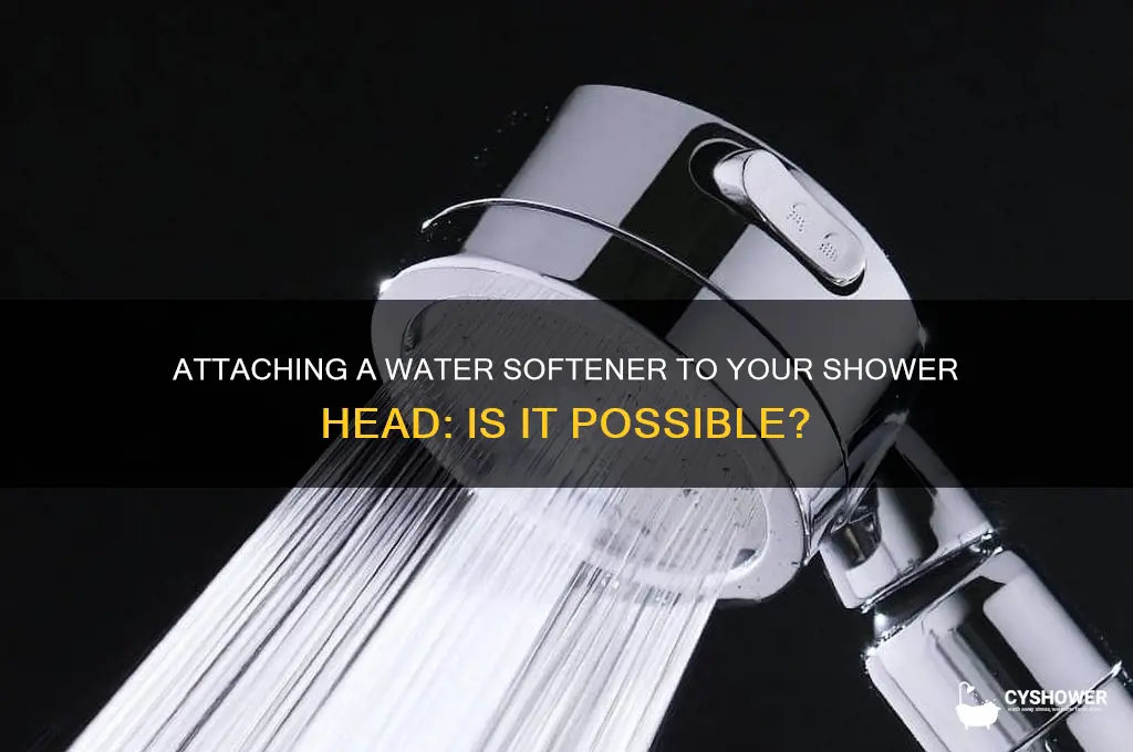 can you attach a watersoftener to a shower head