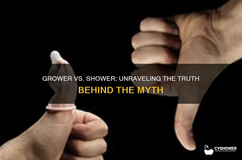 can you be a grower and a shower