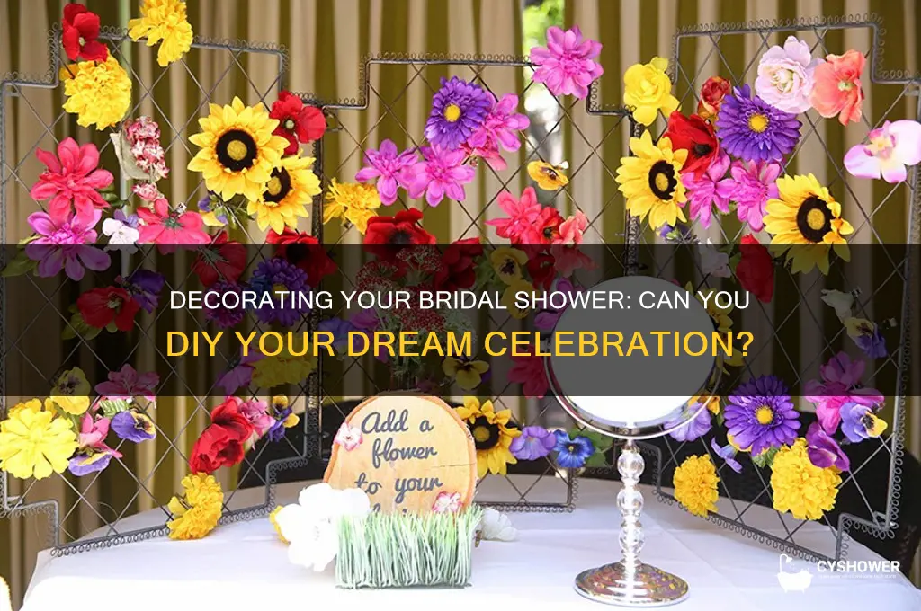 can you be a part of deforating own bridal shower