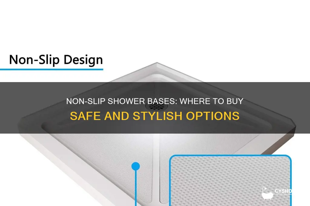 can you buy a shower base with a non-slip floor