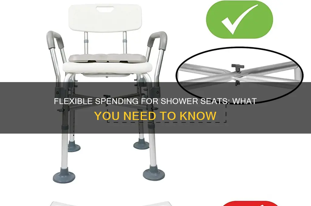 can you buy a shower seat with flexable spending
