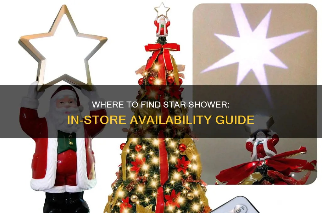 can you buy star shower in stores