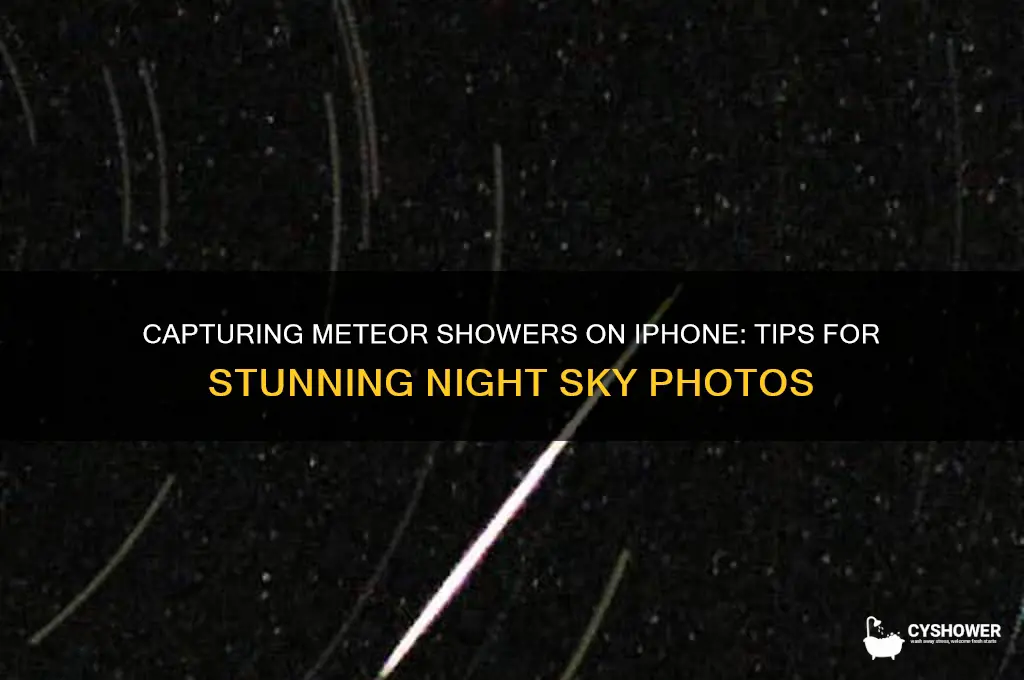 can you capture a meteor shower on iphone