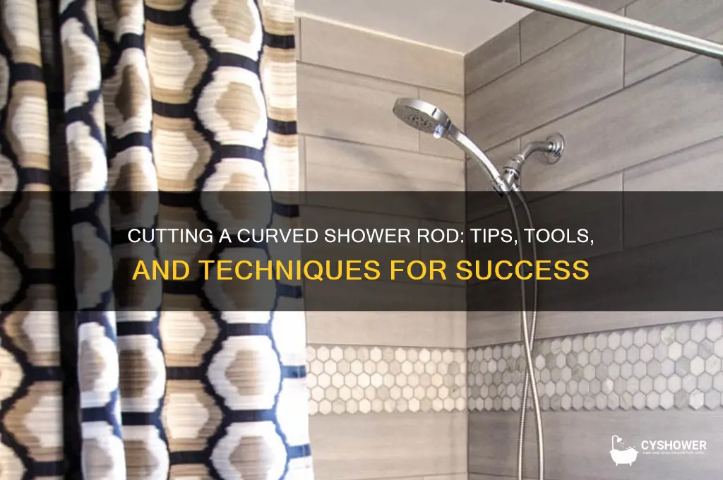 can you cut a curved shower rod